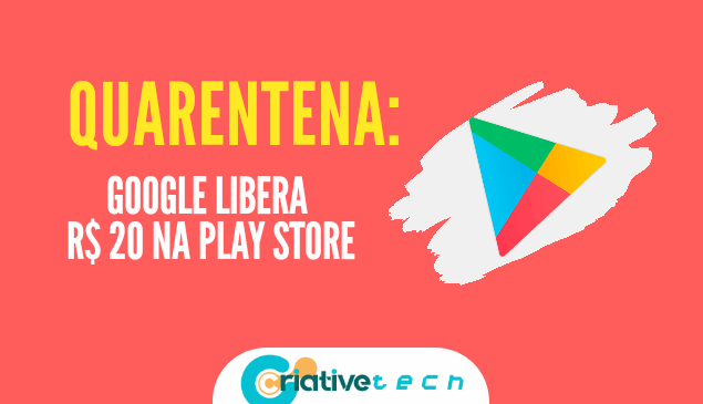 Google distribui R$ 20 em créditos para uso na Play Store
